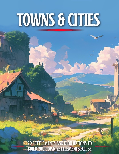 (RPG PDF Spotlight) Towns and Cities: 20 Easy Settlements For 5E and ...