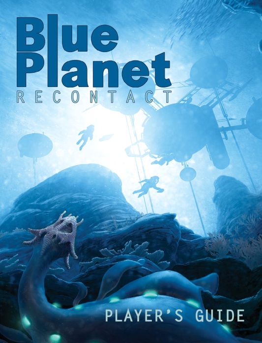 (RPG PDF Spotlight) Blue Planet: Recontact – Player’s Guide | Voices ...